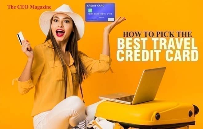 The Ultimate Guide to Choosing the Best Travel Credit Card